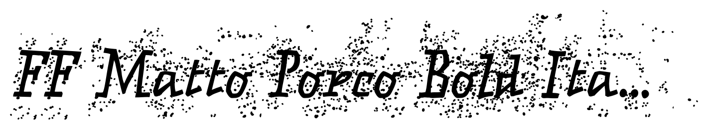 FF Matto Porco Bold Italic